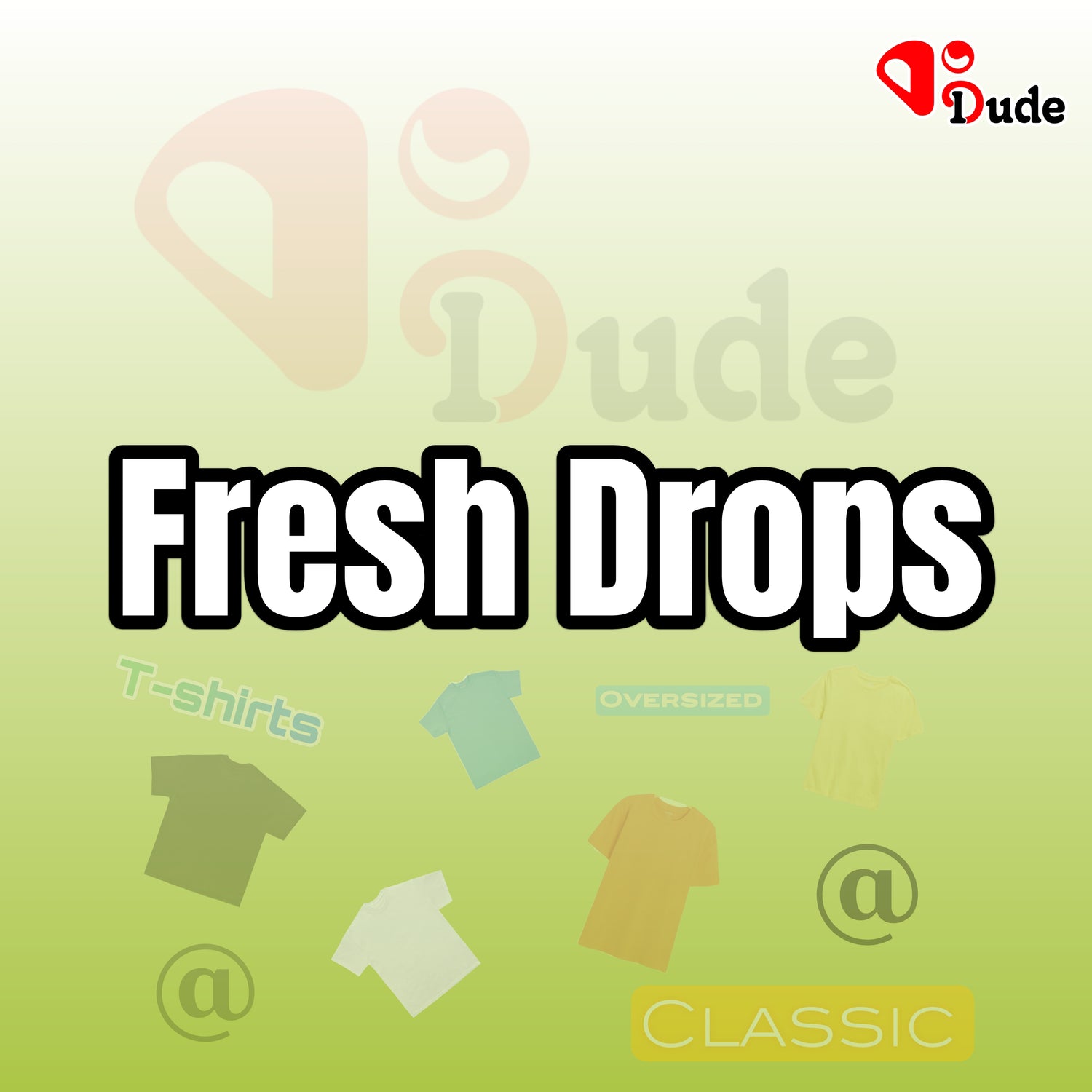 Fresh Drops